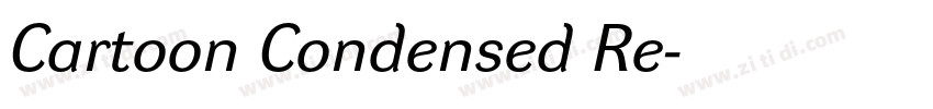 Cartoon Condensed Re字体转换